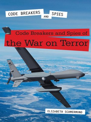 cover image of Code Breakers and Spies of the War on Terror